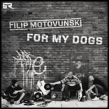 For My Dogs by Filip Motovunski - album cover