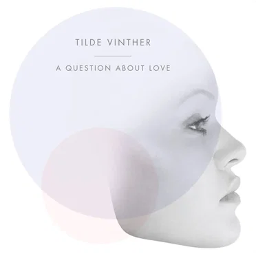A Question About Love by Tilde Vinther - album cover