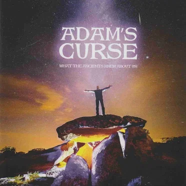 What The Ancients Knew About Us by Adam's Curse - album cover