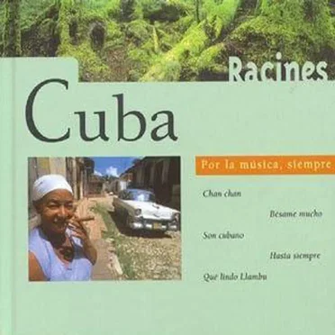 Cuba: Por la música, siempre by Various Artists - album cover