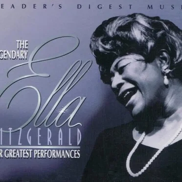Reader’s Digest: The Legendary Ella Fitzgerald: Her Greatest Performances
