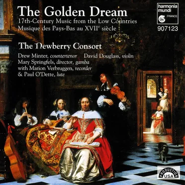 The Golden Dream: 17th Century Music From the Low Countries