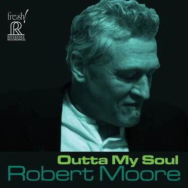 Outta My Soul by Robert Moore - album cover