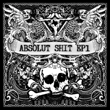 Absolut Shit EP 1 by Various Artists - album cover