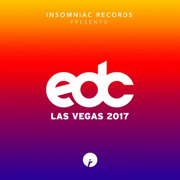 Insomniac Records Presents: EDC Las Vegas 2017 by Various Artists - album cover