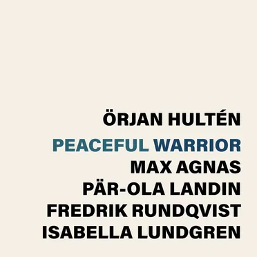 Peaceful Warrior by Örjan Hultén - album cover