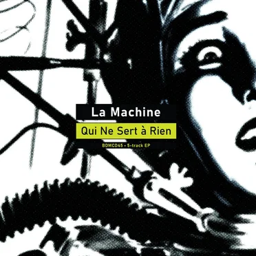 La Machine (Qui Ne Sert À Rien)