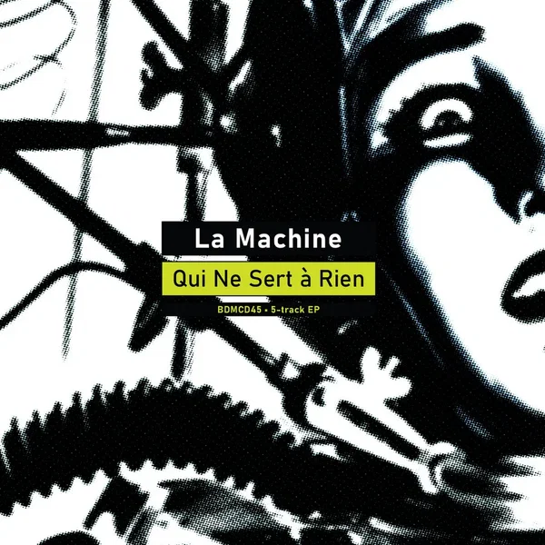 La Machine (Qui Ne Sert À Rien)