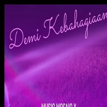 Demi Kebahagiaan