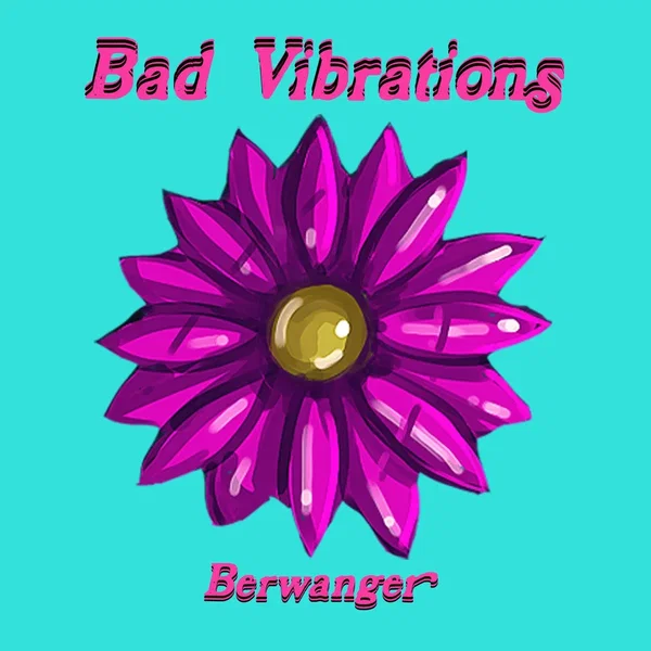 Bad Vibrations