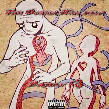 Broken by The Dozier Himself - album cover