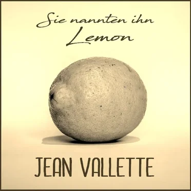 Sie nannten ihn Lemon by Jean Vallette - album cover