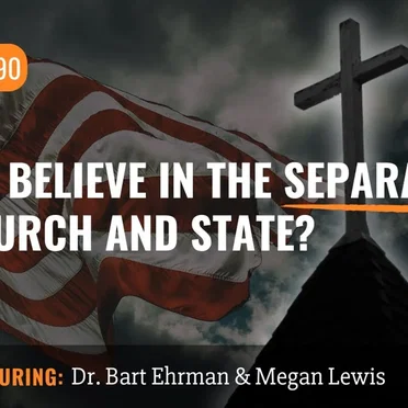 Misquoting Jesus with Bart Ehrman #90, “Do We Believe in the Separation of Church and State?” by Bart D. Ehrman - album cover