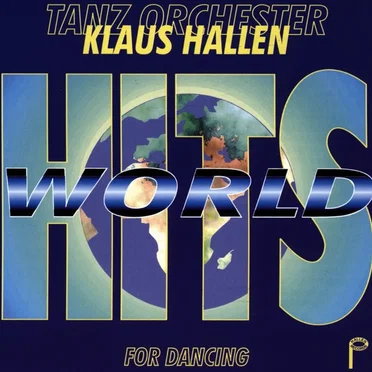 World Hits for Dancing by Tanzorchester Klaus Hallen - album cover