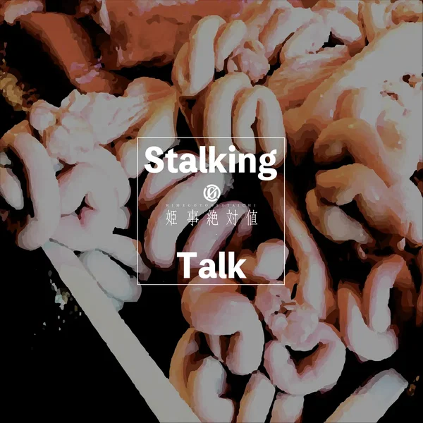 Stalking Talk
