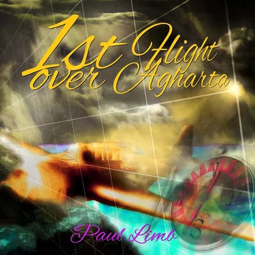1st Flight Over Agharta by Paul Limb - album cover