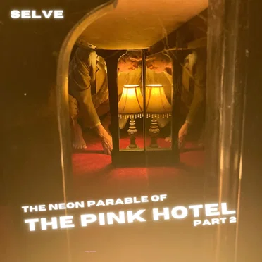 The Neon Parable of The Pink Hotel pt.2