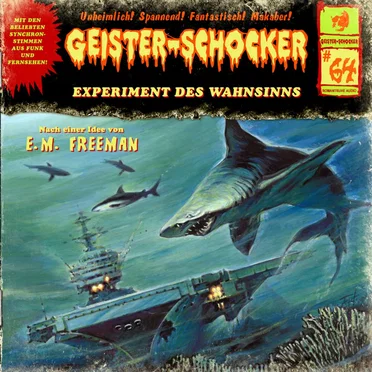 Geister-Schocker, Folge 64: Experiment des Wahnsinns by E. M. Freeman - album cover