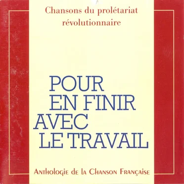 Pour en finir avec le travail by Various Artists - album cover