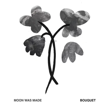 Moon Was Made by Bouquet - album cover