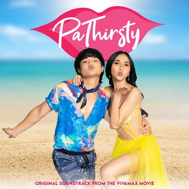 Pa Thirsty (Original Soundtrack from the Vivamax Movie) by Various Artists - album cover