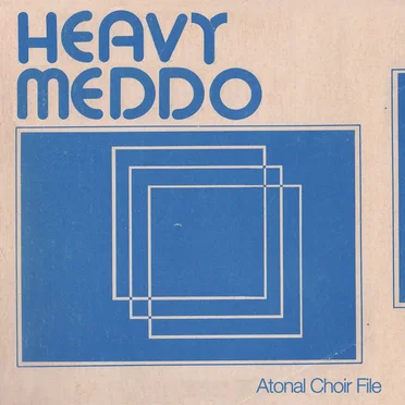 Atonal Choir File by Heavy Meddo - album cover