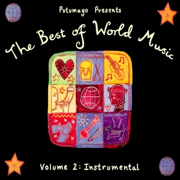 Putumayo Presents: The Best of World Music, Volume 2: Instrumental by Various Artists - album cover