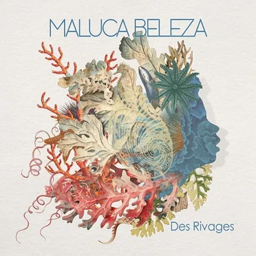 Des Rivages by Maluca Beleza - album cover