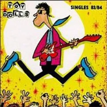 Singles 83/84 by The Toy Dolls - album cover