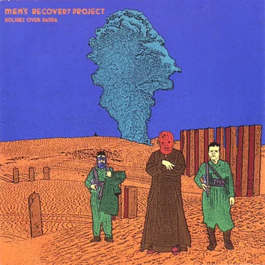 Bolides Over Basra by Men’s Recovery Project - album cover