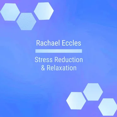 Stress Reduction & Relaxation Guided Meditation by Rachael Eccles - album cover