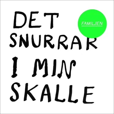 Det snurrar i min skalle