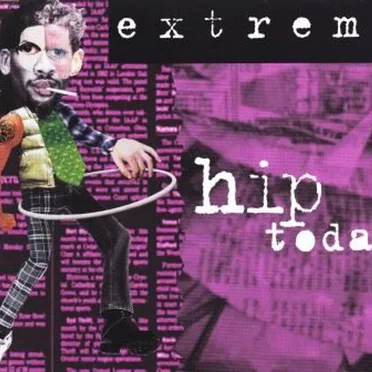 Hip Today by Extreme - album cover