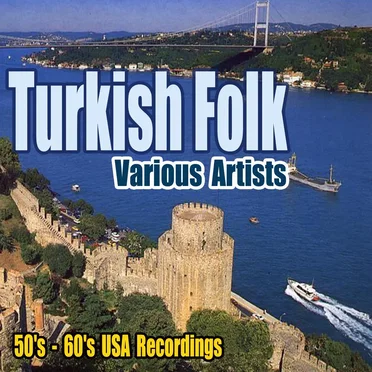 Turkish Folk (50's - 60's USA Recordings) by Various Artists - album cover