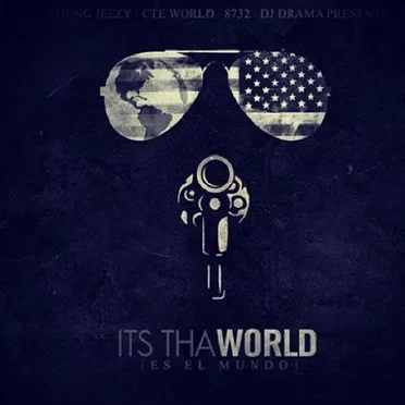 Its Tha World by Young Jeezy - album cover