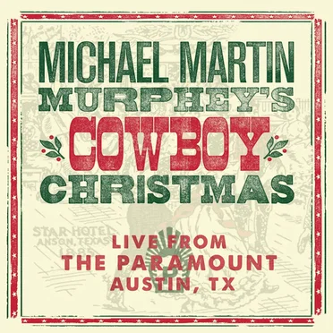 Cowboy Christmas: Live from the Paramount, Austin, TX
