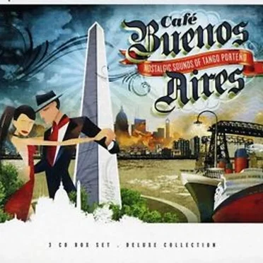 Café Buenos Aires: Nostalgic Sounds of Tango Porteño by Various Artists - album cover