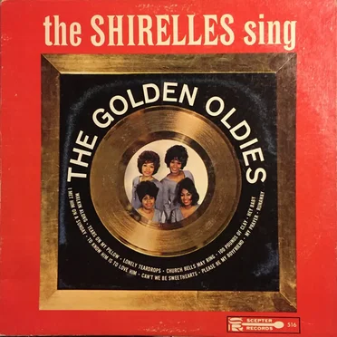 The Shirelles Sing the Golden Oldies