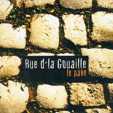 Le Pavé by Rue d’la Gouaille - album cover