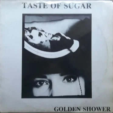 Golden Shower by Taste Of Sugar - album cover