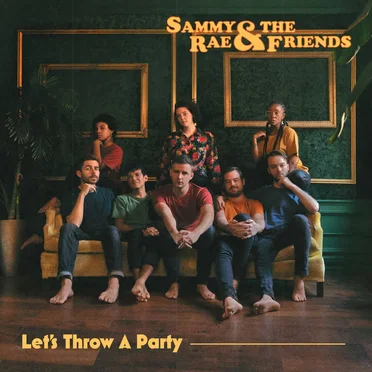 Let’s Throw a Party by Sammy Rae & The Friends - album cover