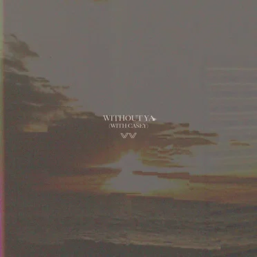 Without Ya