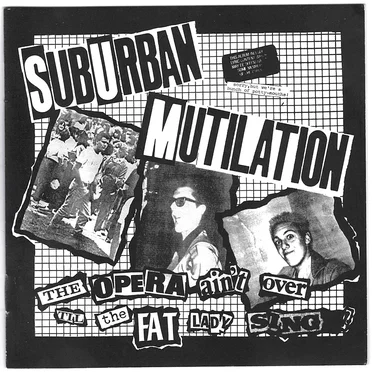 The Opera Ain't Over Til the Fat Lady Sings by Suburban Mutilation - album cover
