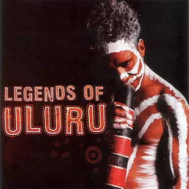Legends of Uluru by Various Artists - album cover