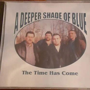 The Time Has Come by A Deeper Shade of Blue - album cover