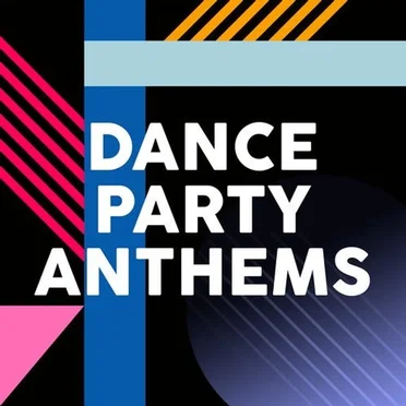 Dance Party Anthems by Various Artists - album cover