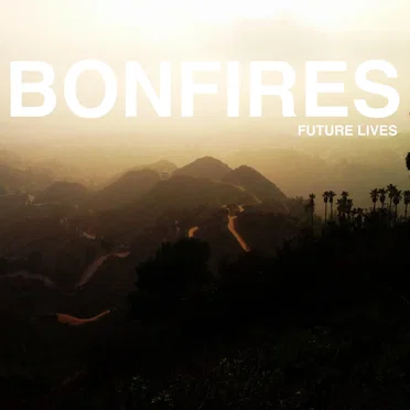 Future Lives by Bonfires - album cover