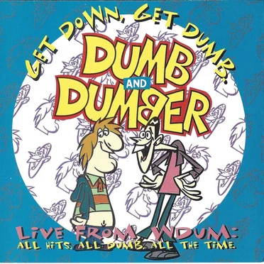 Dumb and Dumber: Get Down, Get Dumb by Various Artists - album cover
