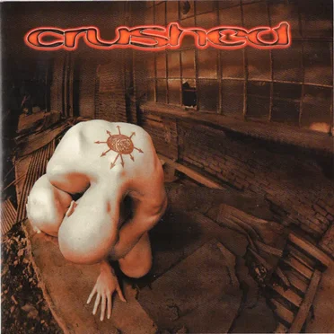 Crushed by Crushed - album cover