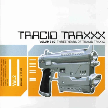 Tracid Traxxx Volume 2 - Three Years of Tracid Traxxx by Various Artists - album cover